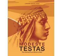 Modeste Testas: The Journey from Africa to Haiti