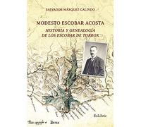 Modesto Escobar Acosta. Historia y genealogía de los Escobar de Torrox