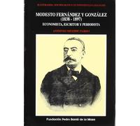 Modesto Fernández y González (1838-1897): Economista, escritor y periodista (Ilustrados, Sociólogos y Economistas Gallegos)