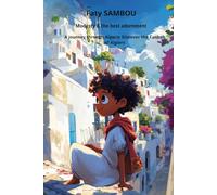 Modesty is the best adornment: A journey through Algeria, Discover the Casbah of Algiers (Collection : African hidden treasures)