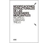 Modificaciones estructurales de las sociedades mercantiles