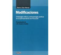 Modificaciones: Ontología crítica y antropología política en el pensamiento de Foucault (Análisis y Crítica)