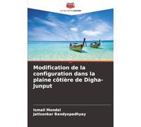 Modification de la configuration dans la plaine côtière de Digha-Junput