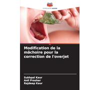 Modification de la mâchoire pour la correction de l'overjet