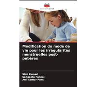 Modification du mode de vie pour les irrégularités menstruelles post-pubères