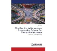 Modification in Water-wave Broadcasting Scheme for Emergency Messages: Vehicular Adhoc Network
