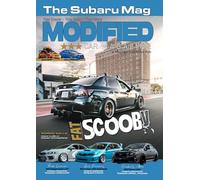 Modified Car Magazine: The Subaru Magazine: An Automotive Magazine For The Subaru Fans