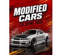 Modified Cars Coloring Book: 50 High-Performance Custom Cars to color - Retro & Sport Car Illustrations for Adults and Kids