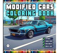 Modified Cars Coloring Book for Adults Men Women Kids Boys Girls Teens Bold and Easy Simple Cars Coloring Book Drift Cars Coloring Activity Book Gift ... Sports Cars Automobile Coloring Activity Book