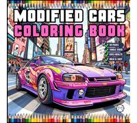 Modified Cars Coloring Book for Adults Men Women Kids Boys Girls Teens Drift Cars Coloring Activity Book Gift Modified Exotic Racing Cars Coloring ... Sports Cars Automobile Coloring Activity Book