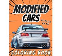 Modified Cars Coloring Book for Kids: Tuned Sports & Retro Cars Illustrations for for Kids & Teens | Coloring Pages for Stress Relief & Relaxation