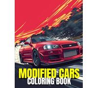 Modified Cars Coloring Book: Jdm And Tunned Cars Coloring Illustrations for kids, Adults and everyone who loves cars