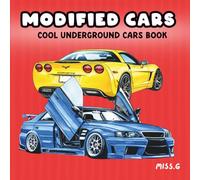 Modified Cars Coloring Book: Relaxing & Detailed Designs of Tuned Cars, JDM, Drift Builds, Sports Cars and More