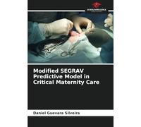 Modified SEGRAV Predictive Model in Critical Maternity Care