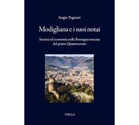 Modigliana e i suoi notai. Società ed economia nella Romagna Toscana del primo Quattrocento (I libri di Viella)