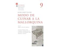 Modo De Cuinar A La Mallorquina: 9 (Set portes. Receptaris històrics de cuina catalana)