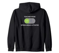 Modo de Maestro Fuera de Las Vacaciones de Primavera Activado Educador de Aula Sudadera con Capucha