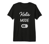 Modo Kelis Activado Nombre Gracioso Camiseta Premium