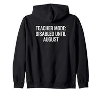 Modo Maestro desactivado hasta Agosto Vacaciones de Verano para educadores Sudadera con Capucha