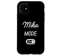 Modo Mika Activado Nombre Gracioso Carcasa para iPhone 11