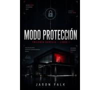 Modo Protección: Un thriller de casa inteligente | Trilogía AURELIA - Libro 1