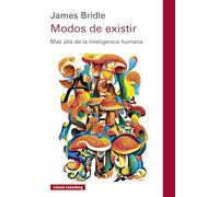 Modos de existir: Más allá de la inteligencia humana (Ensayo)