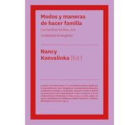 Modos y maneras de hacer familia: Las familias tardías, una modalidad emergente (MANUALES)