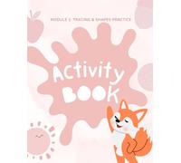 Module 1 Activity Book: Tracing & Shapes Practice (I AM 4: THE STARTER | MODULE 1 EARLY READING)