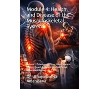 Module 4: Health and Disease of the Musculoskeletal System: Volume 2: Osteology of Upper Limb, Pectoral Region, Breast, Axilla and Brachial Plexus, ... Vertical & Horizontal Learning Framework)