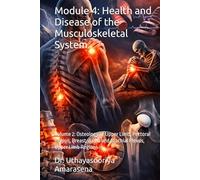 Module 4: Health and Disease of the Musculoskeletal System: Volume 2: Osteology of Upper Limb, Pectoral Region, Breast, Axilla and Brachial Plexus, ... Vertical & Horizontal Learning Framework)
