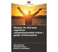 Module de thérapie cognitivo-comportementale brève : guide d'information