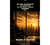 Module Maître: Le dirigeant-bâtisseur