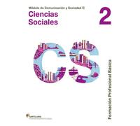 MÓDULO DE COMUNICACIÓN Y SOCIEDAD II CIENCIAS SOCIALES 2 FORMACIÓN PROFESIONAL BÁSICA SANTILLANA - 9788468018584 (SABER HACER)