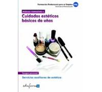 Modulo Formativo 2. Cuidados Esteticos Basicos De Uñas. Servicios Auxi