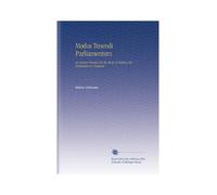 Modus Tenendi Parliamentum: An Ancient Treatise On the Mode of Holding the Parliament in England.