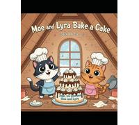 Moe and Lyra Bake a Cake