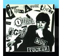 Moe Tucker - I Spent A Week There The Other Night