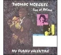 Moeckel, Thomas - My Funny Valentine [Import]