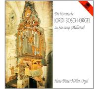 Möller,Hans-Dieter - Die Historische Jordi Bosch-Orgel zu Santanyi