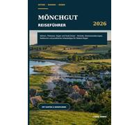 Mönchgut Reiseführer 2026: Göhren, Thiessow, Gager und Groß Zicker , Strände, Küstenwanderungen, Radtouren und praktische Urlaubstipps für Südost-Rügen