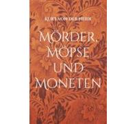 Mörder Möpse Und Moneten (ebook)