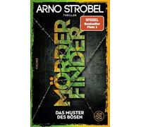 Mörderfinder - Das Muster des Bösen: Thriller | Nervenaufreibende Kidnapping-Ermittlung für alle Thrillerfans von Nr.1-Erfolgsautor Arno Strobel: 5