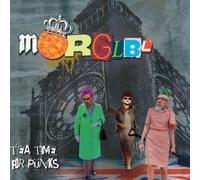 Morglbl - Tea time for punks