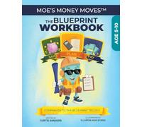 Moe's Money Moves: The Blueprint Workbook