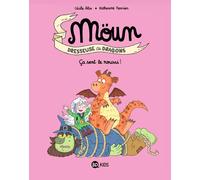 Möun Dresseuse de Dragons - Ca sent le roussi! - Tome 2 | Cécile Alix, Katherine Ferrier
