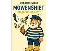 Möwenshiet: Shall dat so sien?