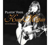 Moffatt, Katy - Playing' Fool