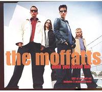 Moffatts - Until You Loved Me
