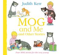 Mog and Me and Other Stories: The illustrated adventures of the nation’s favourite cat, from the author of The Tiger Who Came To Tea