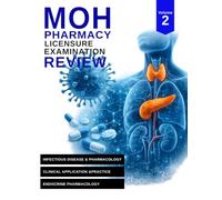 MOH Pharmacy Licensure Examination Review: Vol 2: Infectious Disease & Endocrine Pharmacology for MOH Board Exam